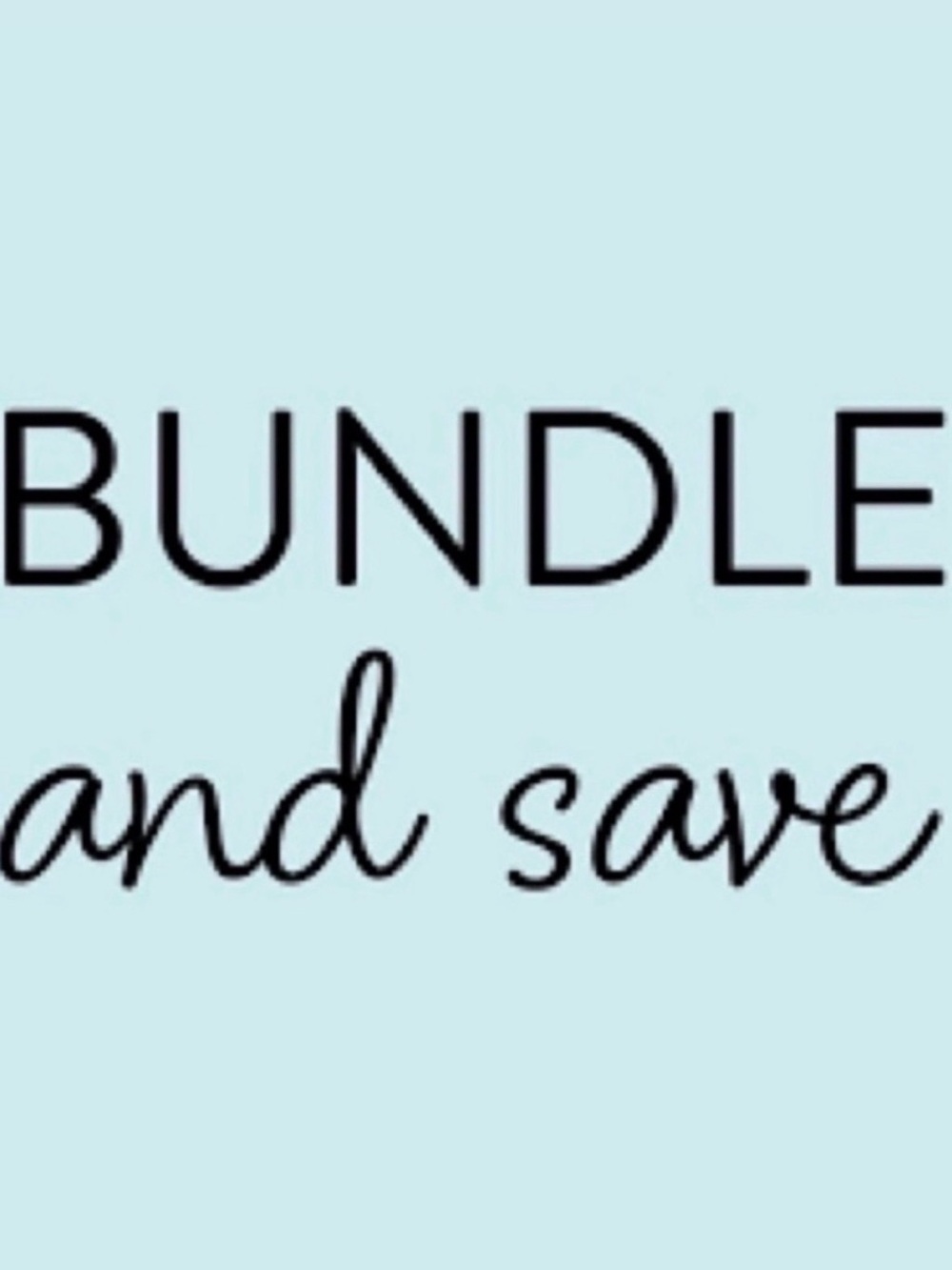 Bundle & Save